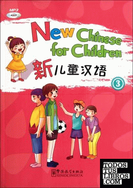 NEW CHINESE FOR CHILDREN 3