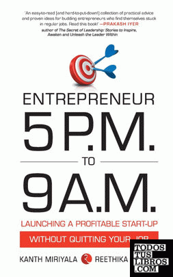 Entrepreneur 5 P.M. to 9 A.M.