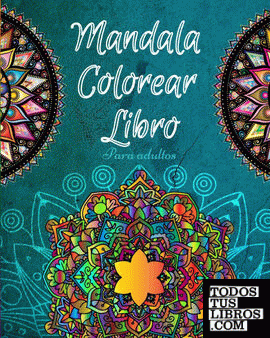 Libro De Mandalas Para Colorear Para Adultos de Mary D Roper  978-81-994016-8-6
