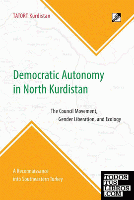 Democratic Autonomy in North Kurdistan