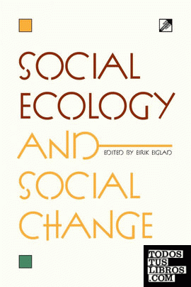 Social Ecology and Social Change