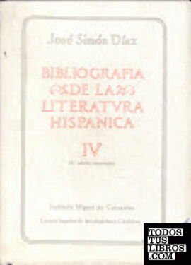 Bibliografía de la literatura hispánica. Tomo IV. Siglos XVI y XVII (A-Ajofrin)