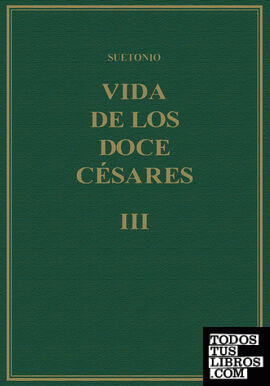 Vida de los doce césares. Vol. III, Libros V-VI