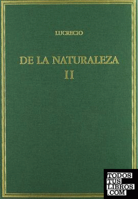 De la naturaleza. Vol. II. Libros IV-VI