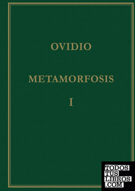 Metamorfosis. Vol. I. Libros I-V