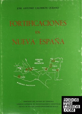 Historia de las fortificaciones en Nueva España