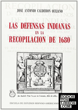Las defensas indianas en la Recopilación de 1680