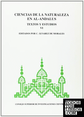Ciencias de la naturaleza en Al-Andalus. Textos y estudios. Tomo VI
