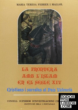 La frontera amb l'Islam en el segle XIV, cristians i sarraïns al País Valencià