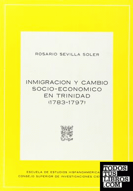 Inmigración y cambio socio-económico en Trinidad (1783-1797)