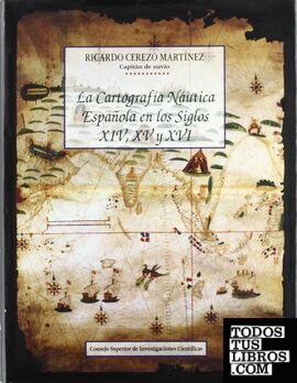 La cartografía náutica española en los siglos XIV, XV y XVI