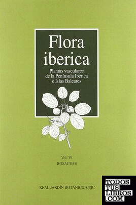Flora ibérica. Vol. VI. Rosaceae