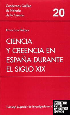 Ciencia y creencia en España durante el siglo XIX