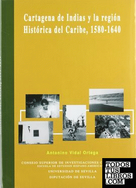 Cartagena de Indias y la región histórica del Caribe, 1580-1640