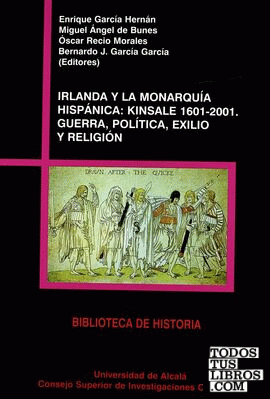 Irlanda y la Monarquía Hispánica: Kinsale 1601-2001