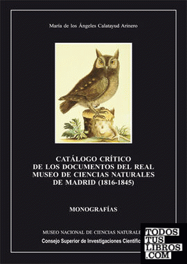 Catálogo crítico de los documentos del Real Museo de Ciencias Naturales de Madrid (1816-1845)