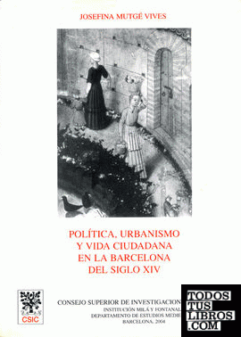 Política, urbanismo y vida ciudadana en la Barcelona del siglo XV