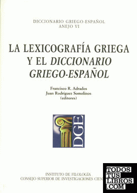 La lexicografía griega y el Diccionario griego-español (DGE)