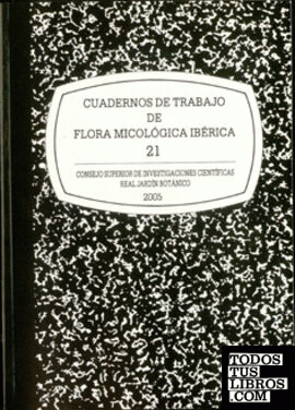 Cuadernos de trabajo de flora micológica ibérica. Vol. 21