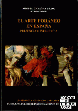 El arte foráneo en España : presencia e influencia