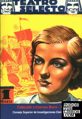 Teatro frívolo y Teatro selecto : la producción teatral de Editorial Cisne, Barcelona (1935-1943)