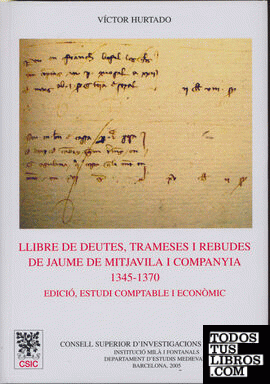 Llibre de deutes, trameses i rebudes de Jaume de Mitjavila i Companya (1345-1370