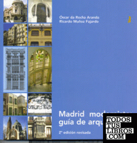 Madrid modernista: guía de arquitectura
