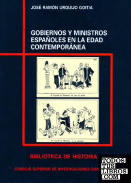 Gobiernos y ministros españoles en la Edad Contemporánea