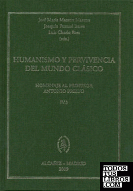 Humanismo y pervivencia del mundo clásico. IV. Vol 3