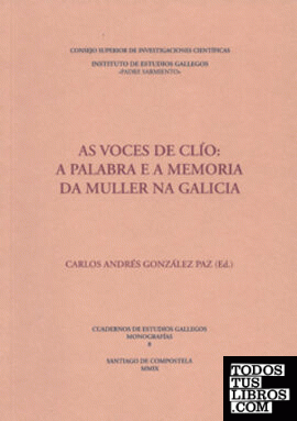 As voces de Clío : a palabra e a memoria da muller na Galicia