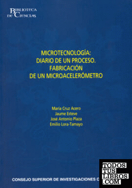 Microtecnología : diario de un proceso : fabricación de un microacelerómetro