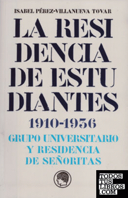 La Residencia de Estudiantes 1910-1936