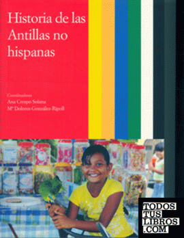 Historia de las Antillas. Vol III. Historia de las Antillas no hispanas