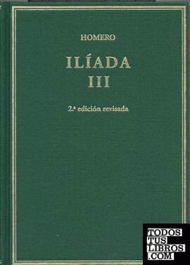 Ilíada. Vol III. Cantos X-XVII