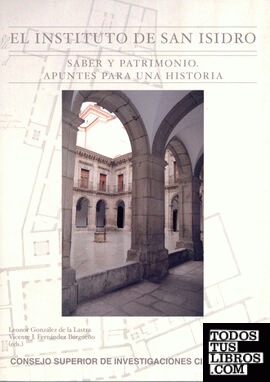 El Instituto de San Isidro : saber y patrimonio : apuntes para una historia