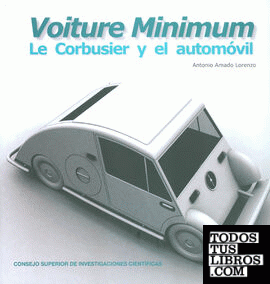 Voiture Minimum: Le Corbusier y el automóvil