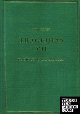 Tragedias. Vol. VII, El cíclope; Las fenicias