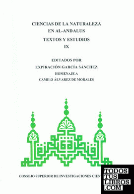 Ciencias de la naturaleza en al-Andalus : textos y estudios IX