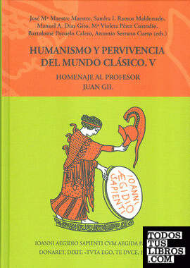 Humanismo y pervivencia del mundo clásico : homenaje al profesor Juan Gil. V. Vol. 4