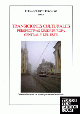 Transiciones culturales : perspectivas desde Europa central y del este