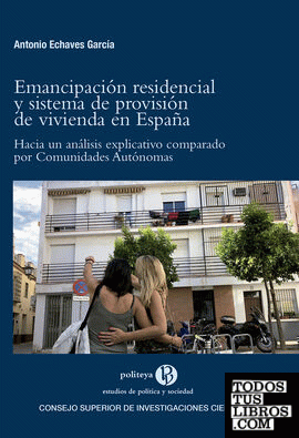 Emancipación residencial y sistema de provisión de vivienda en España