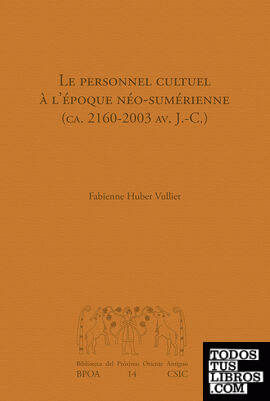 Le personnel cultuel à l'époque néo-sumérienne (ca. 2160-2003 av. J.-C.)