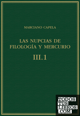 Las nupcias de Filología y Mercurio. Vol. III.1, Libros VI-VII : El quadrivium