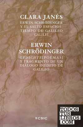 Erwin Schrödinger y el salto espacios-tiempo de Galileo Galilei ; Gedichte (poemas) ;  Fragmento de un diálogo inédito de Galileo