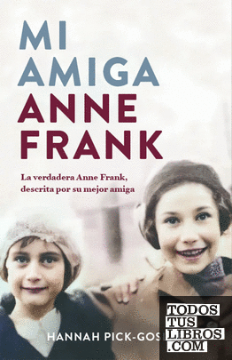 Mi amiga Anne Frank