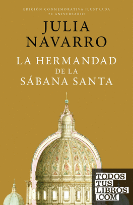 La hermandad de la Sábana Santa (edición conmemorativa por el 20 aniversario)