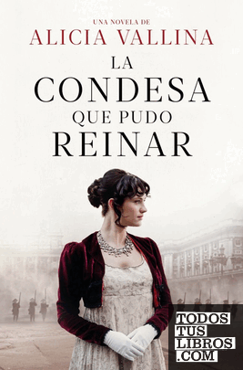 La condesa que pudo reinar