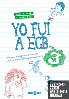 Yo fui a EGB 3 (edición 10º aniversario)