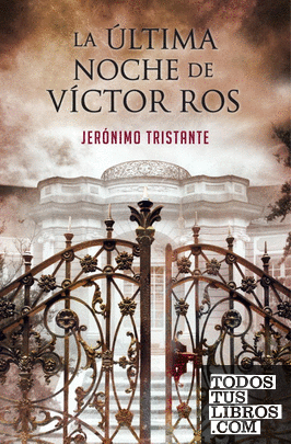La última noche de Víctor Ros (Víctor Ros 4)