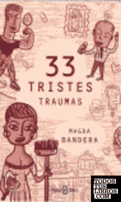 33 tristes traumas